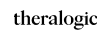 THERALOGIC