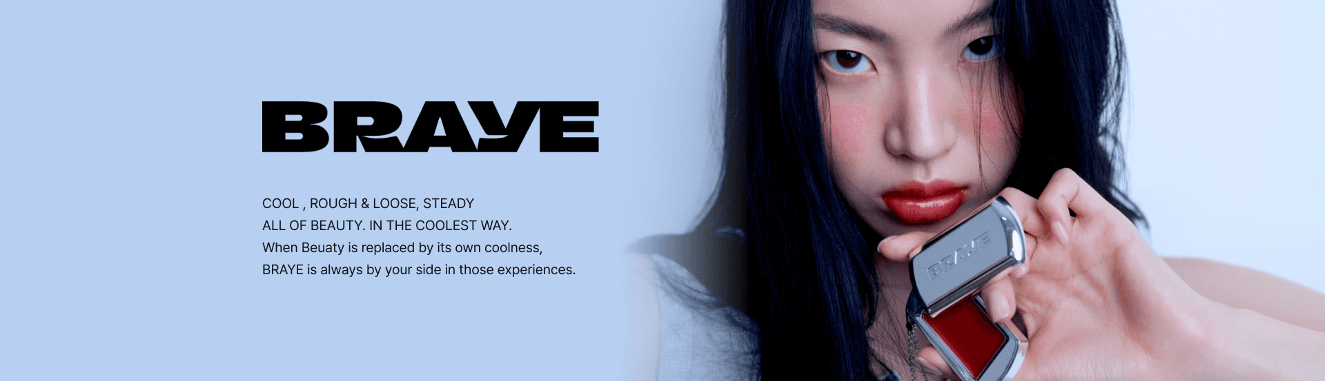 BRAYE