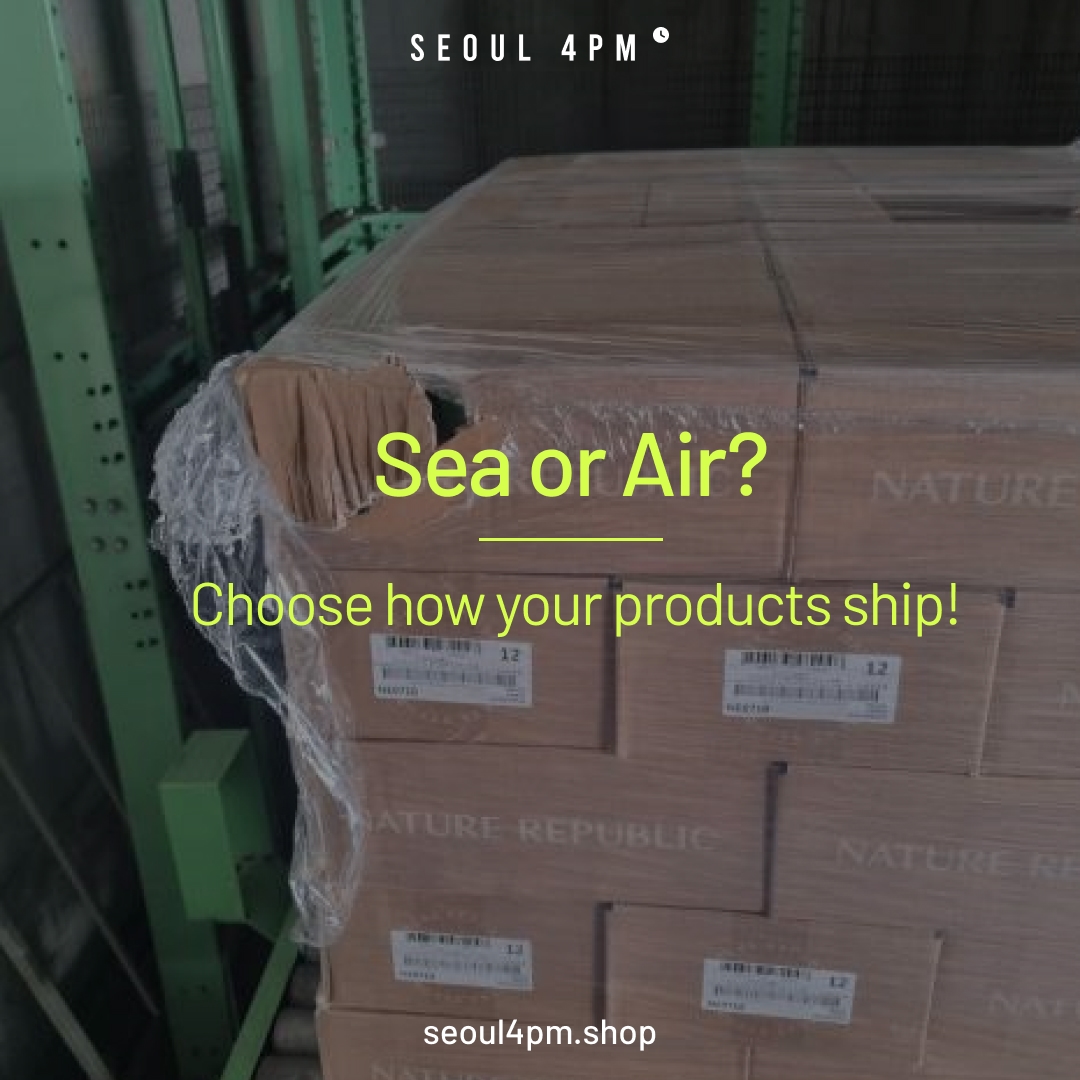 Sea or Air? Choose how your products ship!